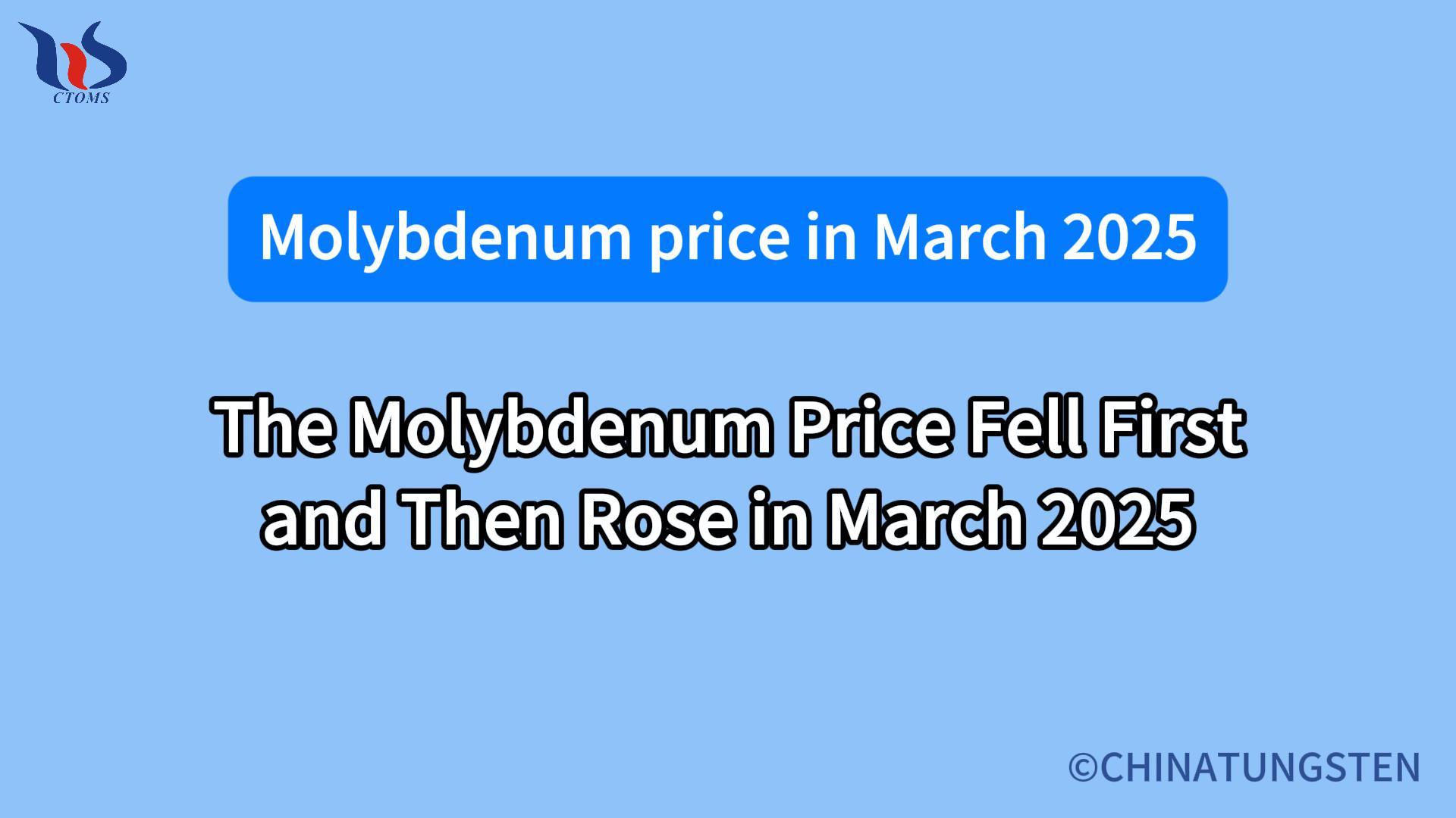 what is the market for molybdenum in march 2025