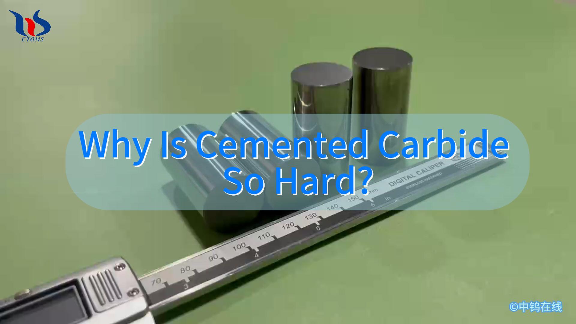 Why Is Cemented Carbide So Hard?