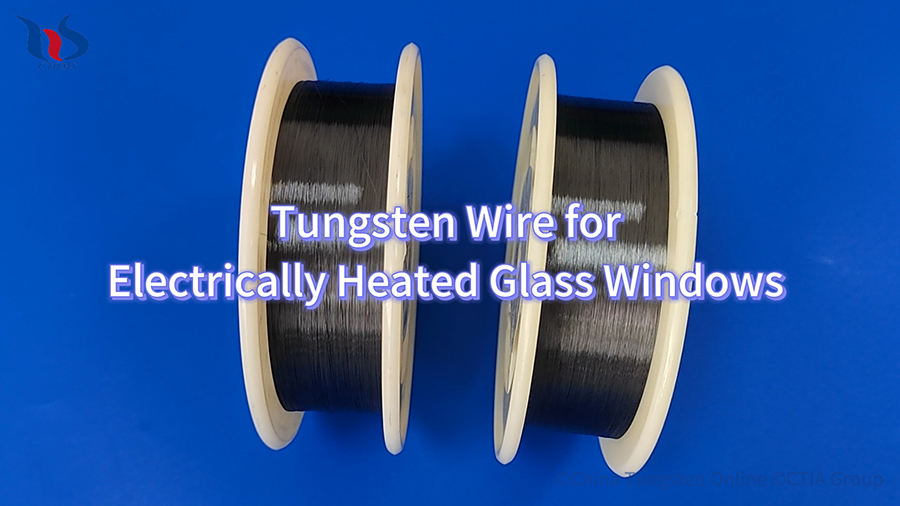 Tungsten Wire for Electrically Heated Glass Windows